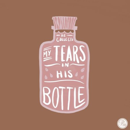 tears in His bottle