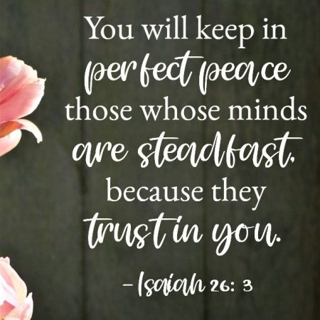 you will keep in perfect peace...